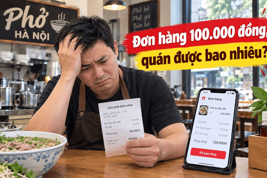 Bán 100.000 đồng đồ ăn trên app, gần 80.000 đồng 'bốc hơi' sau 3 khoản chi: Chủ quán phở ở Hà Nội tiết lộ cuộc đua tốn tiền sau mỗi đơn hàng