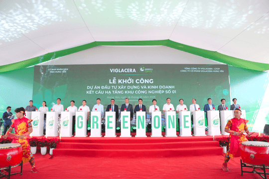 Viglacera khởi công Green One - KCN công nghệ cao đầu tiên tại Hưng Yên