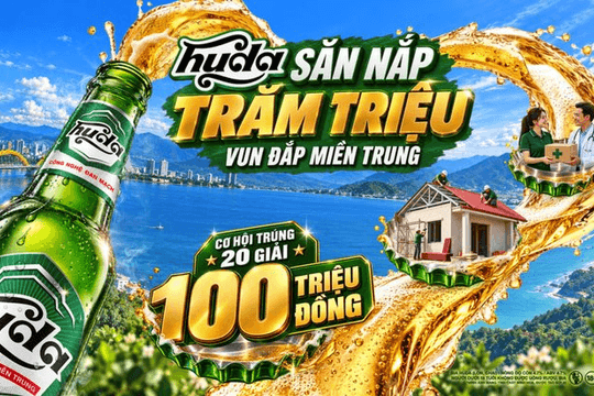 ‏Khai mở "Chiến thắng kép" cùng bia Huda‏‏: Niềm vui trúng lớn‏‏ song hành cùng dựng xây quê hương miền Trung
