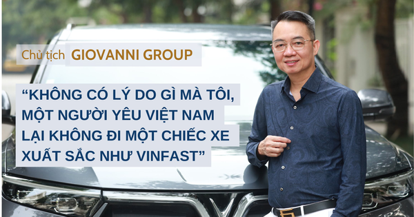 Người sáng lập Giovanni tiết lộ lý do bỏ dàn xe xăng hạng sang, chuyển sang sở hữu tận 3 chiếc VinFast VF 9