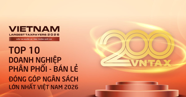 Công bố 10 doanh nghiệp phân phối – bán lẻ nộp ngân sách lớn nhất Việt Nam 2026: Ai tạo nên gần 12.900 tỷ đồng?